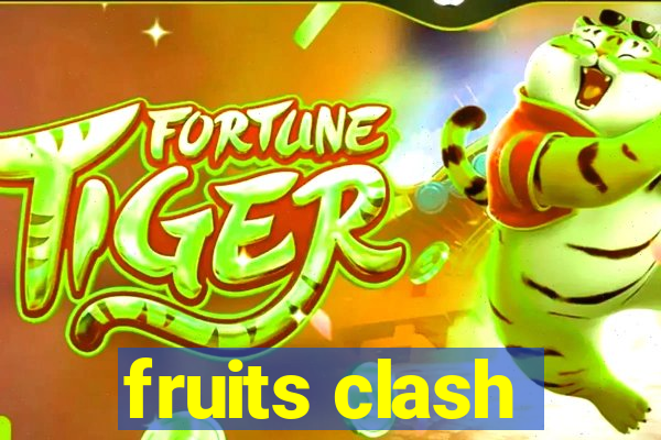 fruits clash