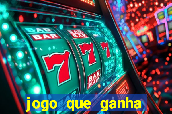 jogo que ganha dinheiro na internet