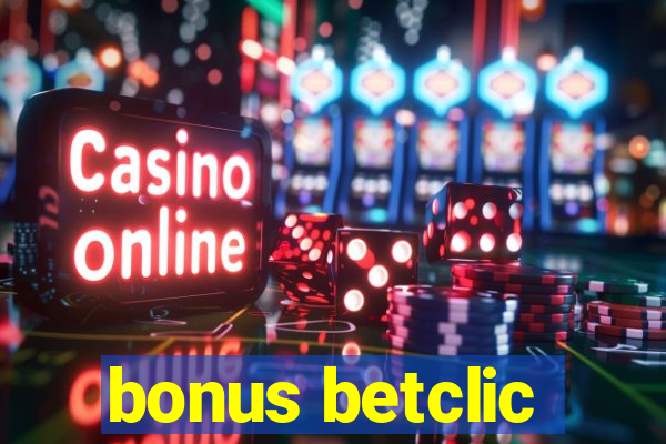 bonus betclic