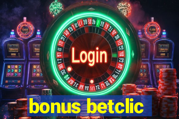 bonus betclic