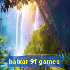 baixar 9f games