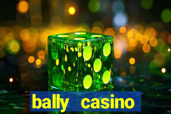 bally casino atlantic city