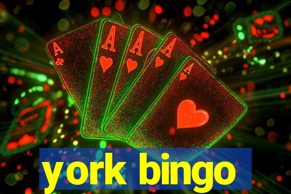 york bingo