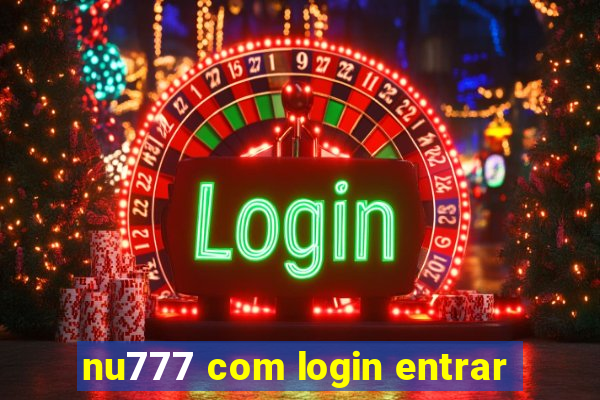 nu777 com login entrar