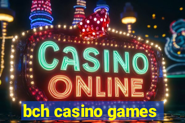 bch casino games