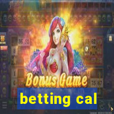 betting cal