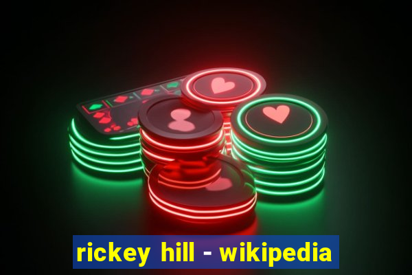 rickey hill - wikipedia