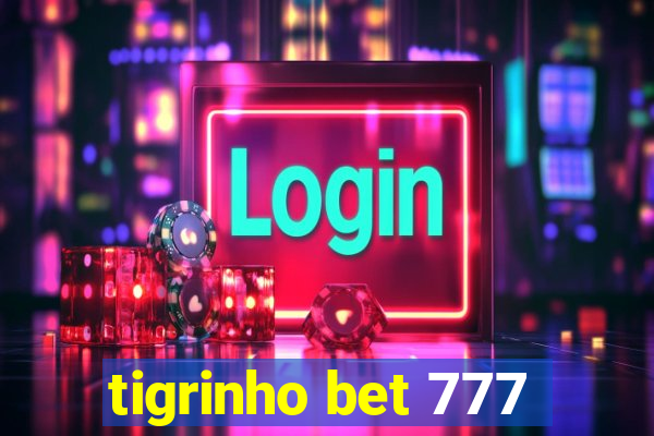 tigrinho bet 777