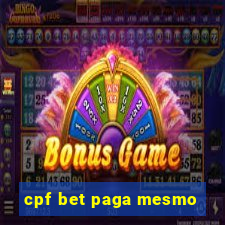 cpf bet paga mesmo