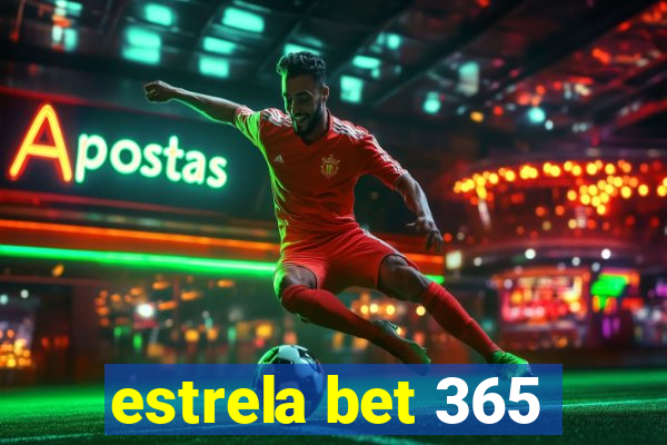 estrela bet 365