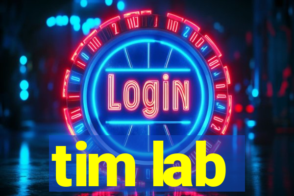 tim lab