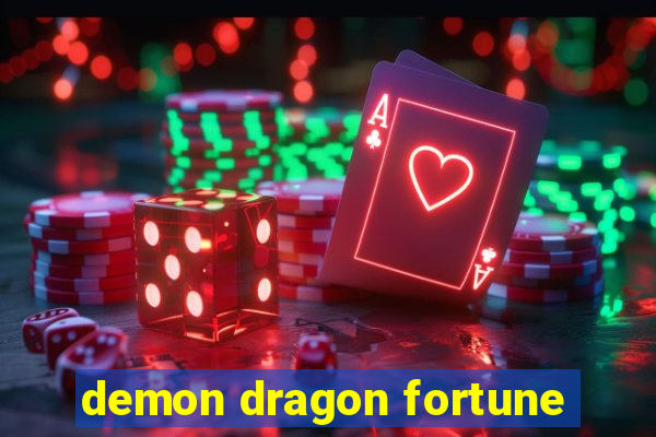 demon dragon fortune