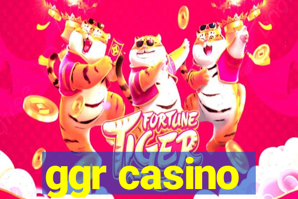 ggr casino