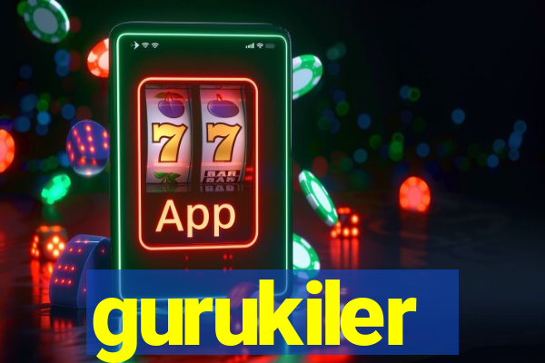 gurukiler