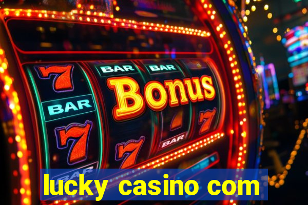 lucky casino com