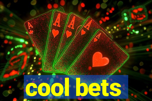 cool bets