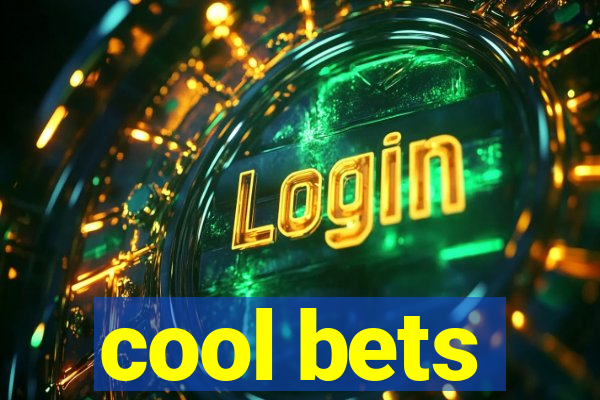 cool bets