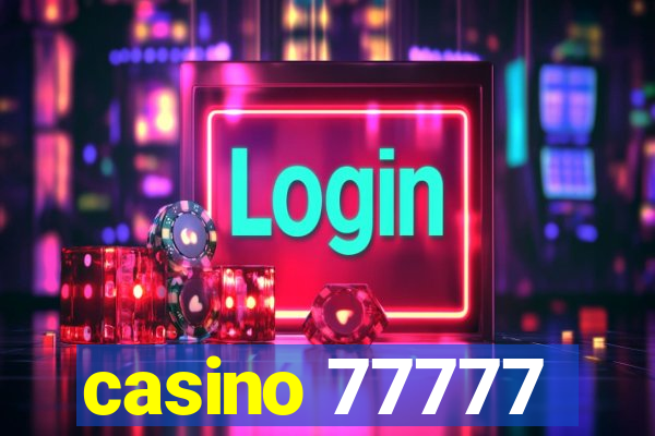 casino 77777