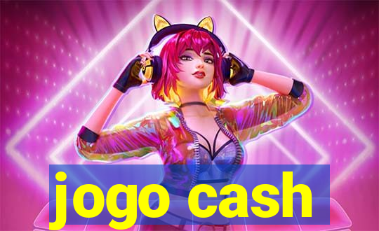 jogo cash