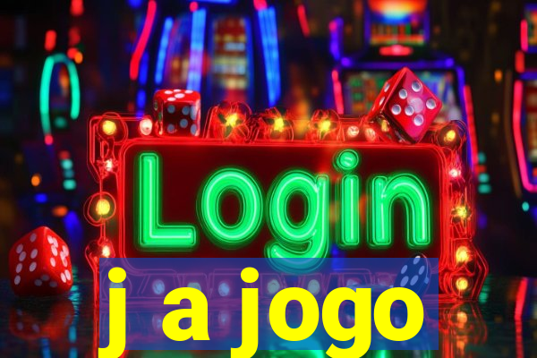 j a jogo