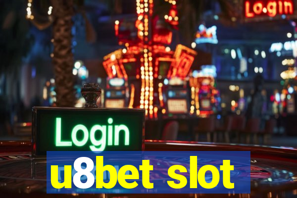 u8bet slot