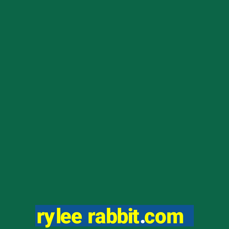 rylee rabbit.com