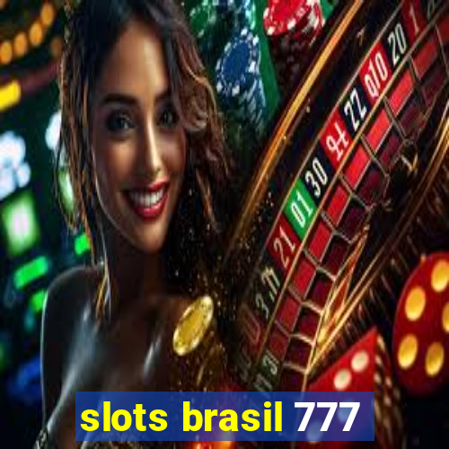 slots brasil 777