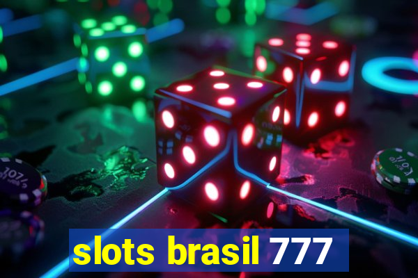 slots brasil 777