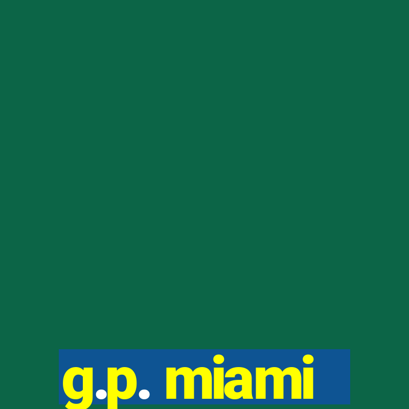 g.p. miami