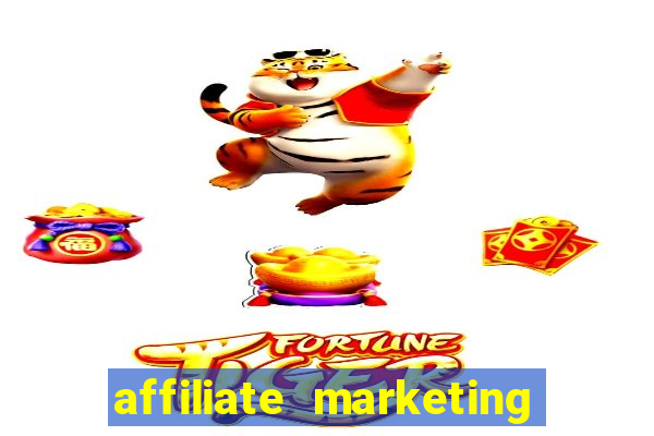 affiliate marketing online casinos