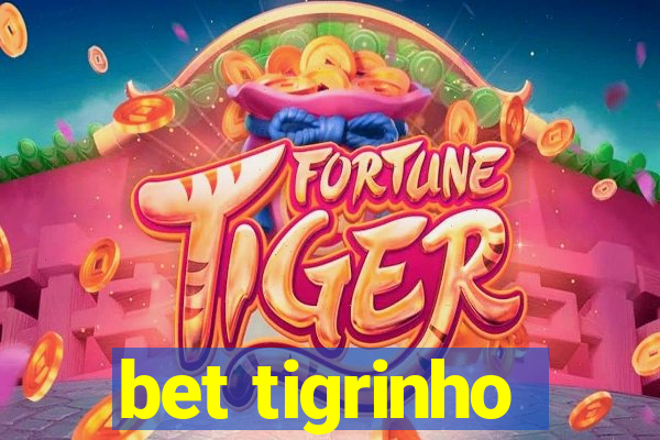 bet tigrinho