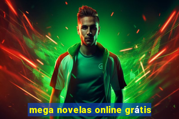 mega novelas online grátis