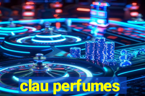 clau perfumes