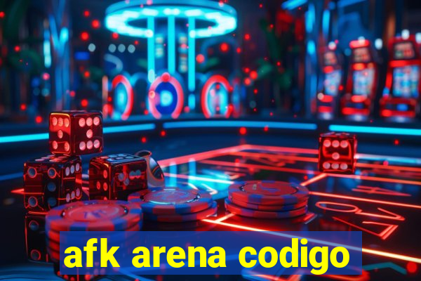 afk arena codigo