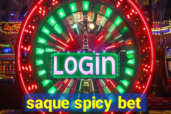 saque spicy bet