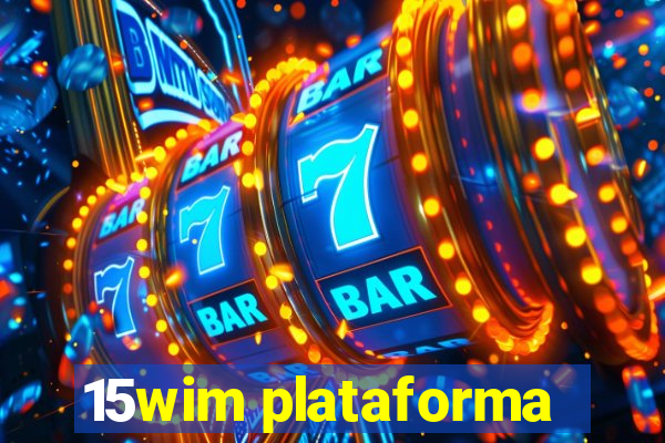 15wim plataforma