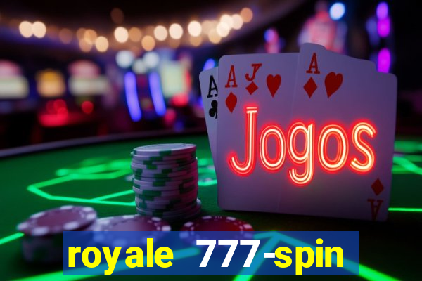 royale 777-spin slot game