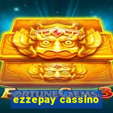 ezzepay cassino