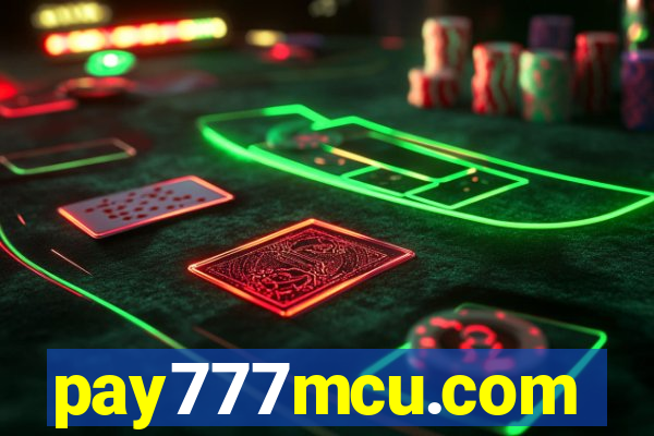 pay777mcu.com