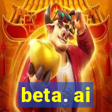 beta. ai