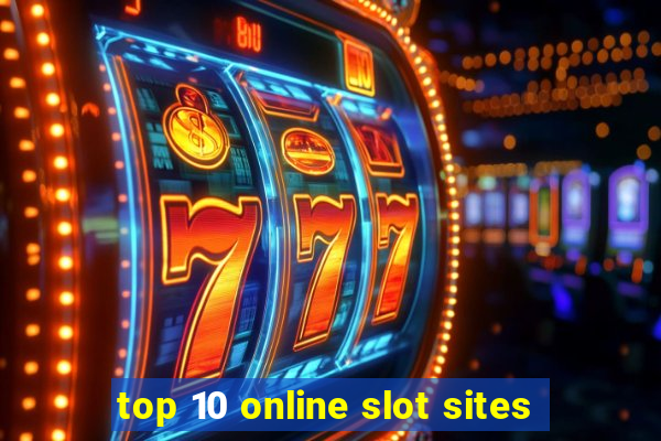 top 10 online slot sites