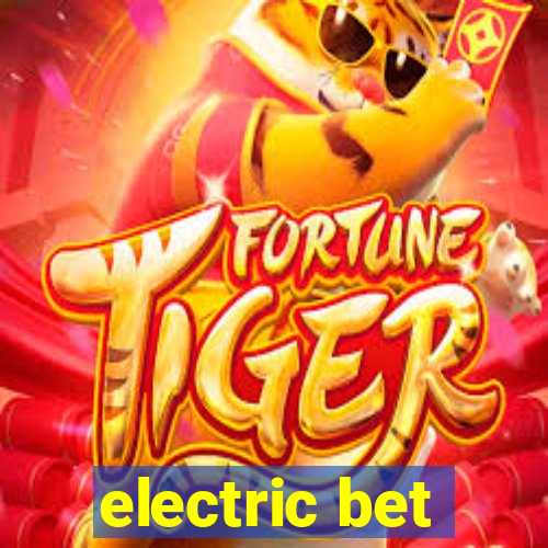 electric bet