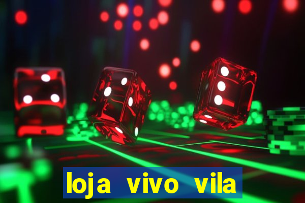 loja vivo vila nova cachoeirinha