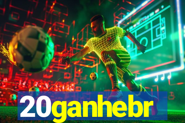 20ganhebr