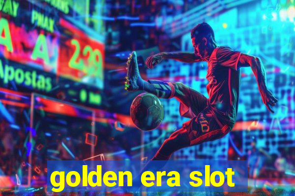 golden era slot