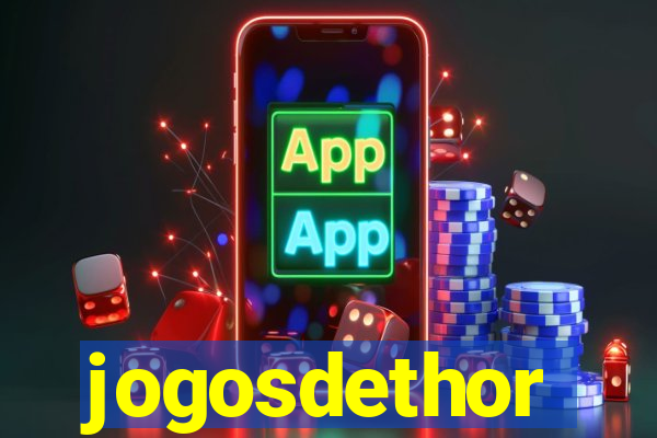 jogosdethor