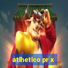 atlhetico pr x