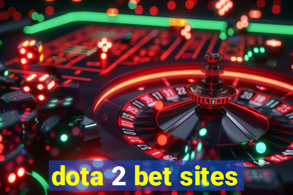 dota 2 bet sites