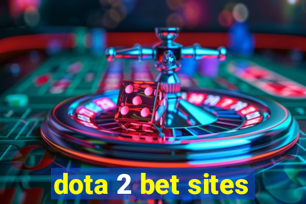 dota 2 bet sites