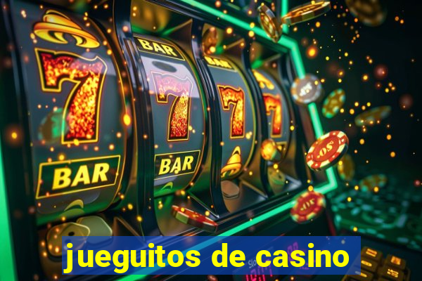 jueguitos de casino